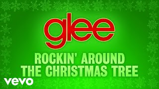 Glee Cast - Rockin' Around the Christmas Tree (Official Audio)