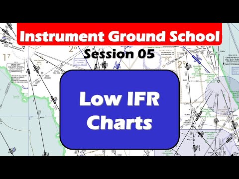 Instrument Ground School 05: Low IFR Charts