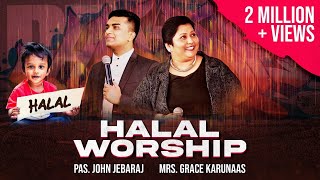 Halal(exuberant worship)JohnJebarajGrace Karunaas 