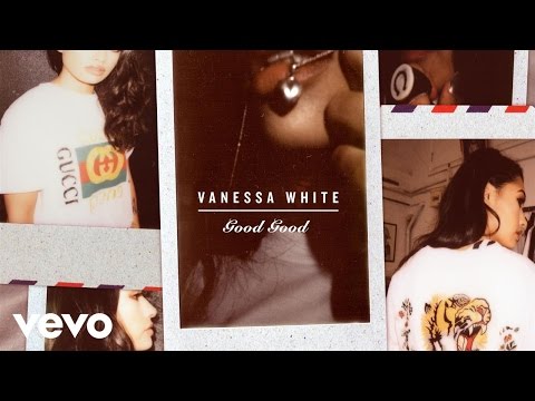 Vanessa White - Good Good