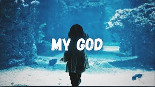 MY GOD- Go Fish (Lyric Video)