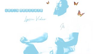 Let's Meditate Music Video
