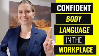 Confident Body Language in the Workplace: POWER POSES for Increased Confidence at Work