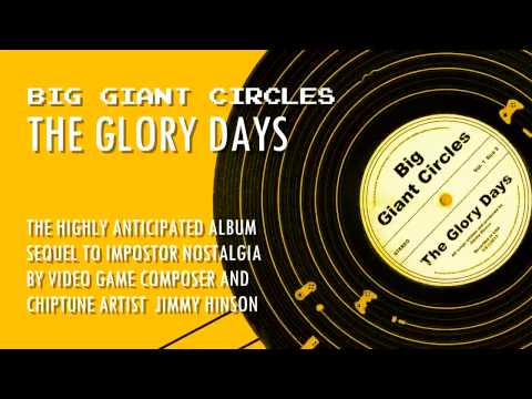 Big Giant Circles - The Glory Days: "Snowcones"