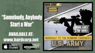 Somebody, Anybody Start a War (Airborne Ranger Running Cadence)