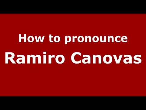 How to pronounce Ramiro Canovas (Spanish/Argentina) - PronounceNames.com