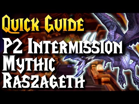 Mythic Raszageth Quick Guide - P2 INTERMISSION | Vault of the Incarnates