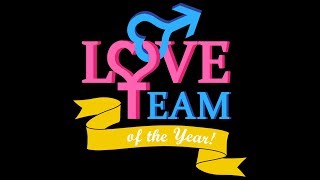 Battle of the Love Teams: Vote for 2018 Love Team of the Year!