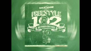 Mack Maine - Mobbin [Freestyle 102 Mixtape]