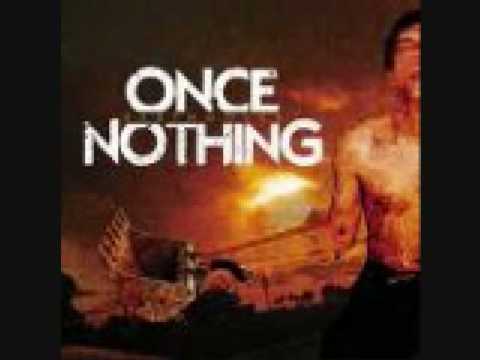 Once Nothing- Whiskey Breath