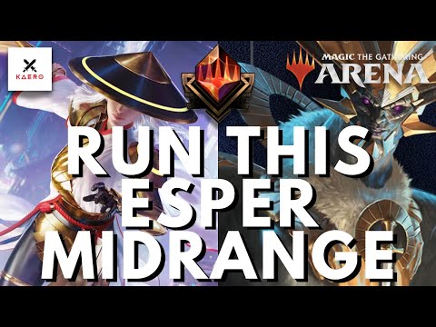 RUN THIS ESPER MIDRANGE DECK | MYTHIC MTG Arena Standard Gameplay Deck Guide | Kaero MTG