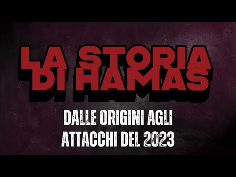 The History of HAMAS: From the Origins to the Attack of October 7, 2023