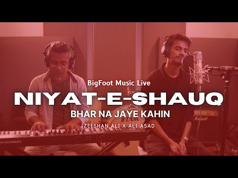 Niyat e Shauq | Zeeshan Ali | Bigfoot Live | Full Ghazal 2022