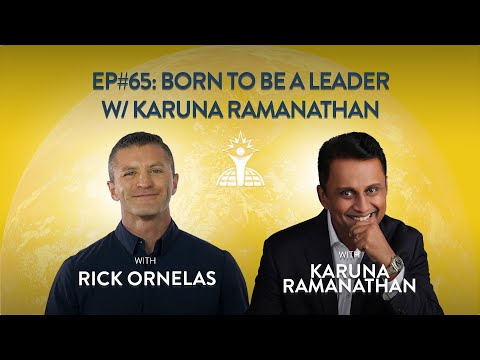 I Spark Change Podcast ⭐️ Ep#65: Born To Be a Leader w/ Karuna Ramanathan
