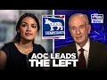 Bill O'Reilly on Alexandria Ocasio-Cortez as the Face of the Democratic Party