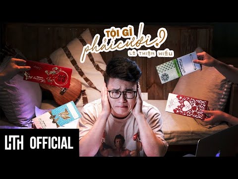 [Official MV 4K] LÊ THIỆN HIẾU - TỘI GÌ PHẢI CƯỚI #toigiphaicuoi
