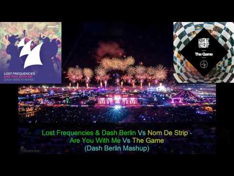 Lost Frequencies & Dash Berlin Vs Nom De Strip - Are You With Me Vs The Game (Dash Berlin Mashup)