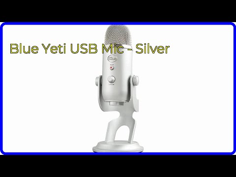 REVIEW (2025): Blue Yeti USB Mic - Silver. First Look.
