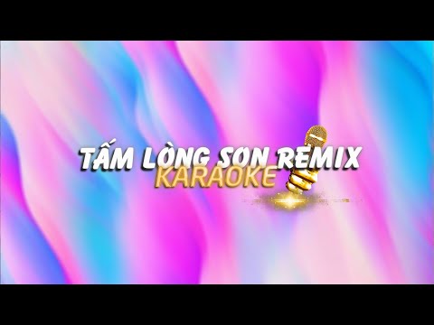 KARAOKE / Tấm Lòng Son (Ver 2) - Duzme Remix / Official Video