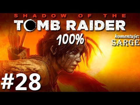 Zagrajmy w Shadow of the Tomb Raider PL (100%) odc. 28 - Świątynia w górach