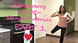 Strawberry (A.DE) Mirrored Dance Tutorial Part 1