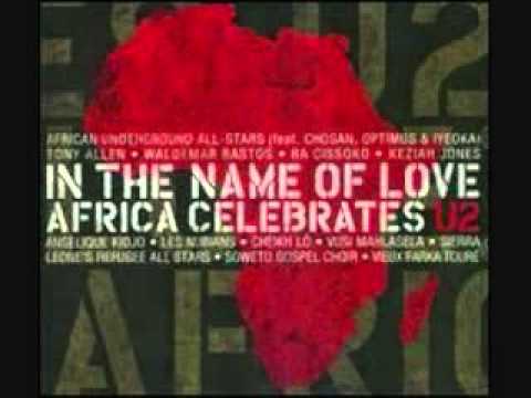 In The Name of Love Africa Celebrates U2 Angelique Kidjo - 'Mysterious Ways'
