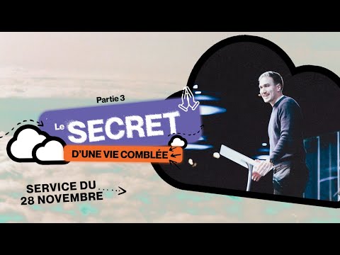 Le secret d'une vie comblée - Partie 3
