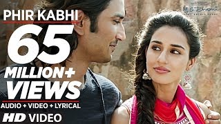 PHIR KABHI Video Song | M.S. DHONI -THE UNTOLD STORY | Arijit Singh | Sushant Singh Disha Patani