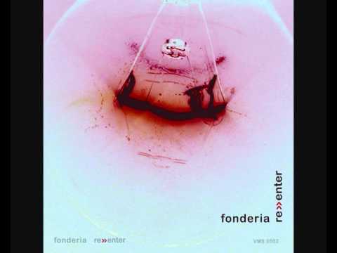 FONDERIA - Re-enter