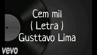 Cem mil - Letra - Gusttavo Lima