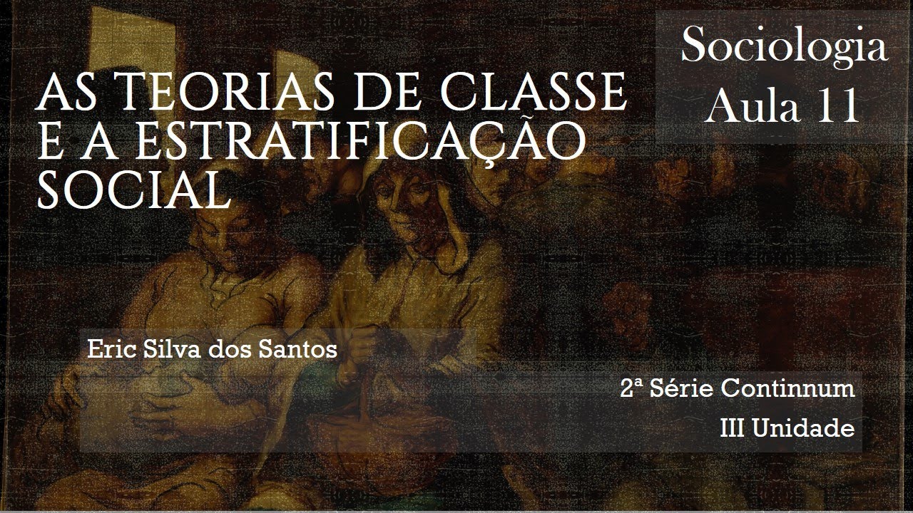 As Teorias de Classes e Estratificação Social