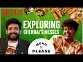@irfansview1 & Kishen Das Try Food From Chennai’s Popular Messes | Menu Please | Netflix India