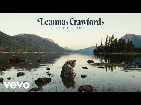 Leanna Crawford - Both Sides (Official Audio Video)