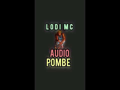 Lodi mc pombe official audio player singeri # Kenny 