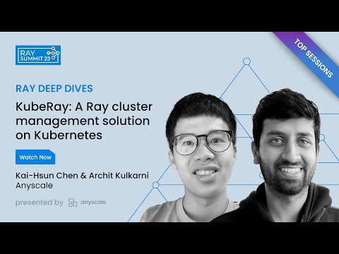 KubeRay: A Ray cluster management solution on Kubernetes