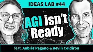 OLD: The Future of AGI: Not What You Think | Ideas Lab | Ep.44