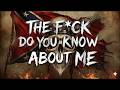 THE F CK DO YOU KNOW ABOUT ME Dark Outlaw Country Rap Anthem