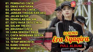 Download lagu DJ Remix Era Syaqira Full Album Terbaru 2021 mp3
