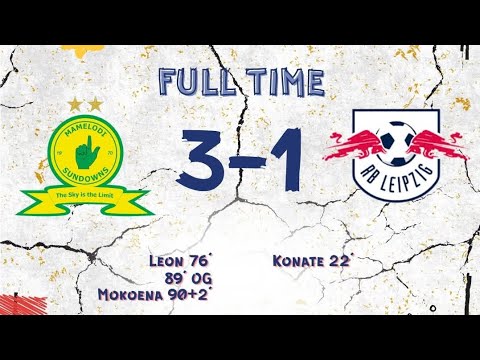Mamelodi Sundowns🇿🇦 3-1 RB Leipzig 🇩🇪 Highlights #redbull #rbleipzig #mamelodisundowns #trending 