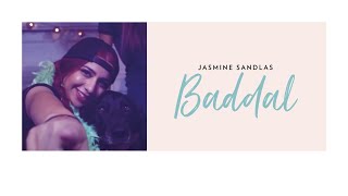 Jasmine Sandlas  Baddal ft Intense  Music Video (E