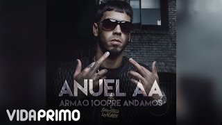 Anuel AA - Armao 100pre Andamos [Official Audio]