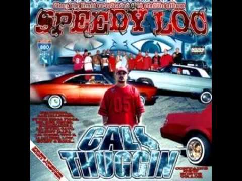 Cali Thuggin By Speedy Loc , Seany Sean , Mr.  Kee , Low , Nasty Nate , Kutty & Low