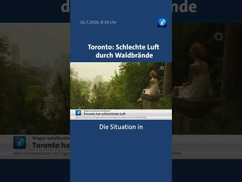 Video Thumbnail: Toronto: Schlechte Luft durch Waldbrände