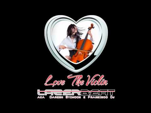 LazerBeat a.k.a. Daresh Syzmoon & Fransisco Dj (Love The Violin) Prisma Record