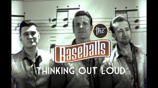 The Baseballs - Thinking Out Loud (official video)