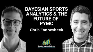 #125 Bayesian Sports Analytics & The Future of PyMC, with Chris Fonnesbeck