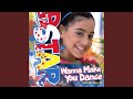 Wanna Make You Dance English