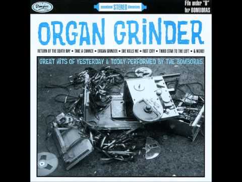 The Bomboras - Organ Grinder (Full Album) [1998 CD Version]