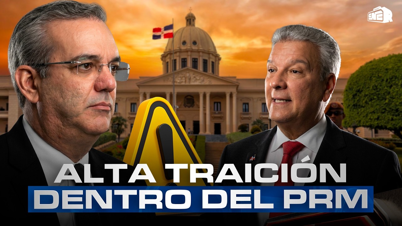 ¡ALTA TRAICIÓN DENTRO DEL GOBIERNO DEL PRM! ENTÉRATE AQUÍ