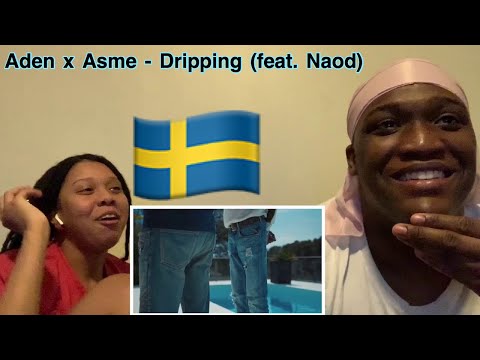 AMERICAN COUPLE REACTS TO SWEDISH RAP🇸🇪|Aden x Asme - Dripping (feat. Naod) [Official Video]